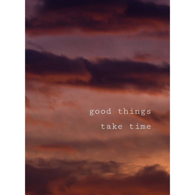 Schilderij good things take time foto 1